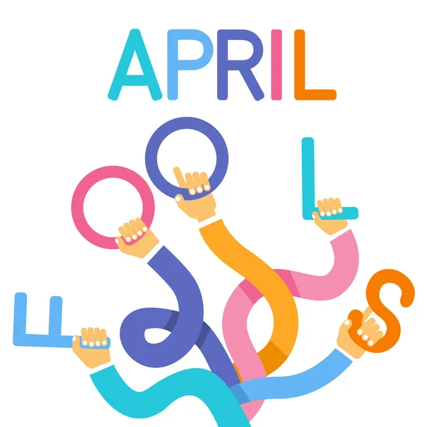 Uzun Eller Grubu Tutan Mektuplar, İlk Nisan Fool Day Mutlu Tatil — Stok Vektör