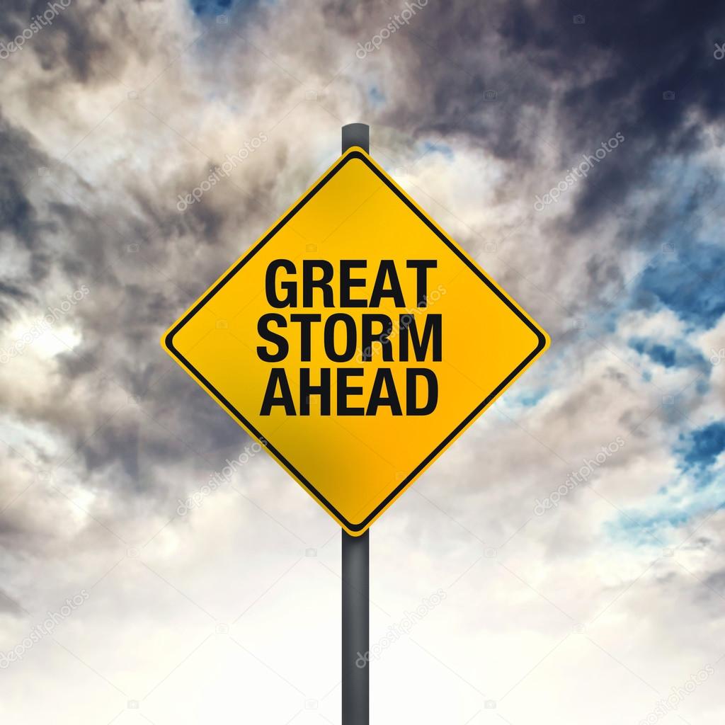 Great Storm Ahead Warning Sign