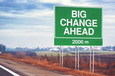 Big change ahead conceptual image with road sign clipart