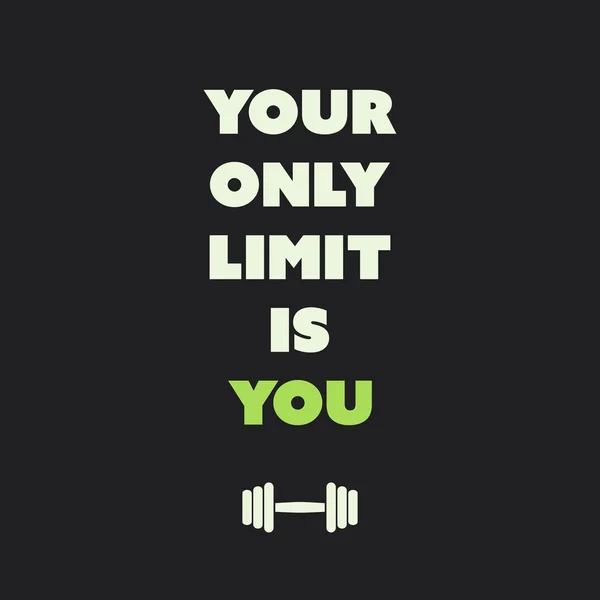 (Inggris) Your Only Limit Is You - Inspirational Quote, Slogan, Saying on Black Background - Stok Vektor