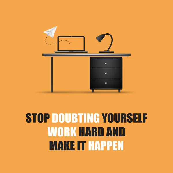 Stop Doubting Yourself, Work Hard And Make It Happen - Inspirational Quote, Slogan, Saying On An Orange Background — Stock Vector