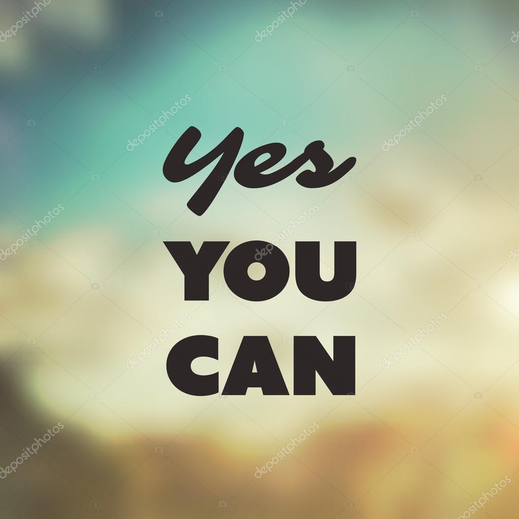 View Yes You Can Quotes Wallpaper Gif