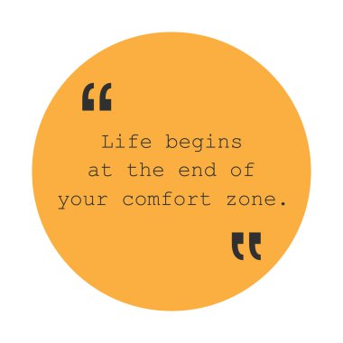 Life Begins at the End of Your Comfort Zone - Inspirational Quote, Slogan, Saying - Success Concept, Banner Design on Orange Background