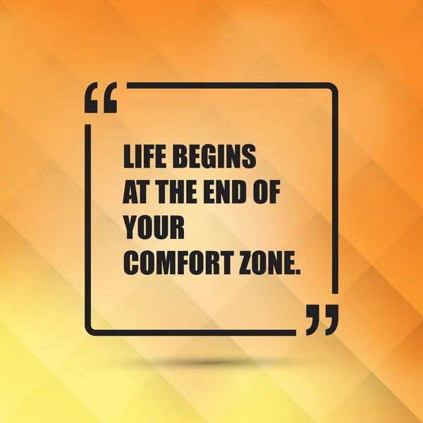 Life Begins at the End of your Comfort Zone - Inspirational Quote, Slogan, Saying - Success Concept, Banner Design on Abstract Background — стоковый вектор