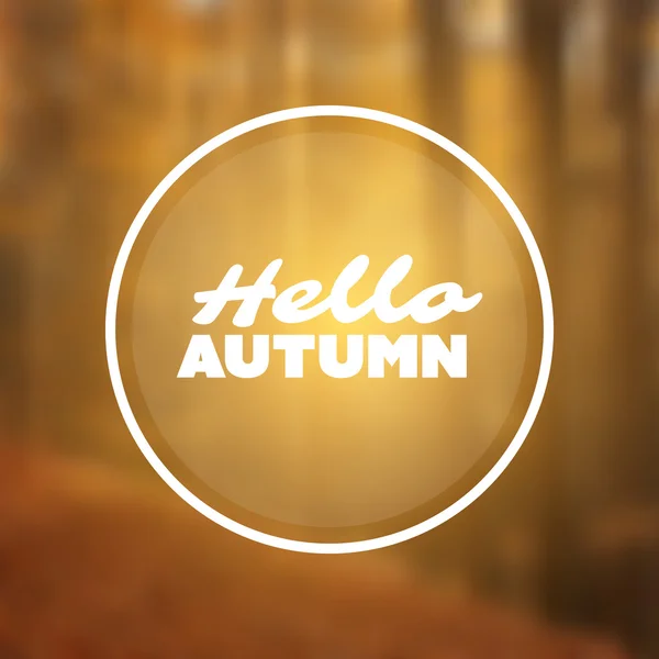 Inspirational Sentence - Hello Autumn on a Blurred Background — Stock Vector