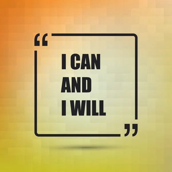 I can und i will - inspirierendes Zitat, Slogan, Spruch auf abstraktem, gelbem, orangefarbenem Hintergrund — Stockvektor