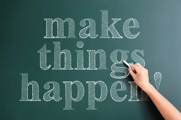 Make things happen written on blackboard — Stock Photo, Image