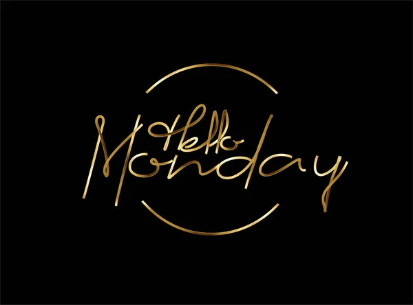 Hello Monday Gold Calligraphic Style Text Vector Illustration Design — Stockový vektor