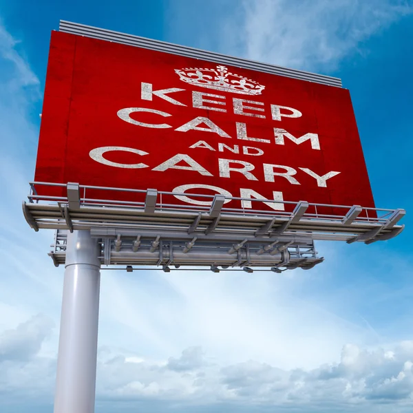 Keep calm and carry on billboard — Stock Photo, Image