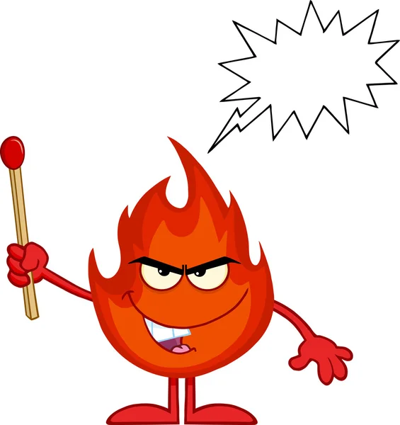 Evil Fire Cartoon Character Holding Up A Match Stick With Speech Bubble — Stock Photo, Image