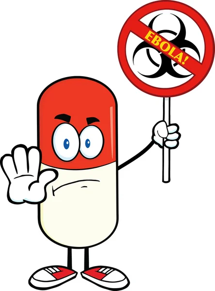 Pill Capsule Character Holding A Stop Ebola Sign With Bio Hazard Symbol And Text — Stock Photo, Image