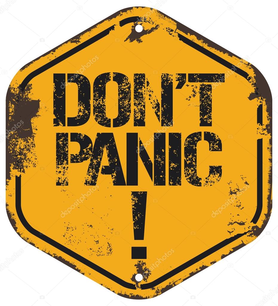 don't panic grunge sign