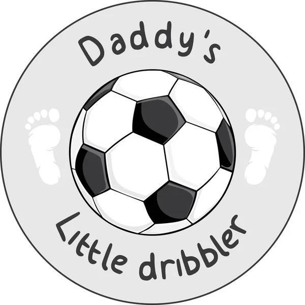 Daddys Little Dribbler Funny Design — Stock Vector