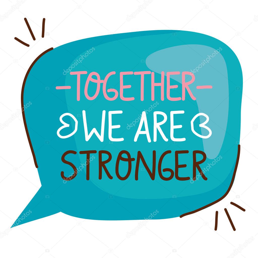 we are stronger together lettering with
