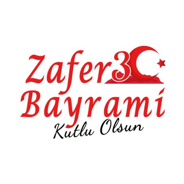 Zafer bayrami kutlu olsun