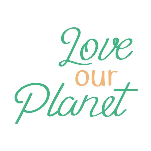 Να αγαπάμε τον πλανήτη μας — Διανυσματικό Αρχείο
