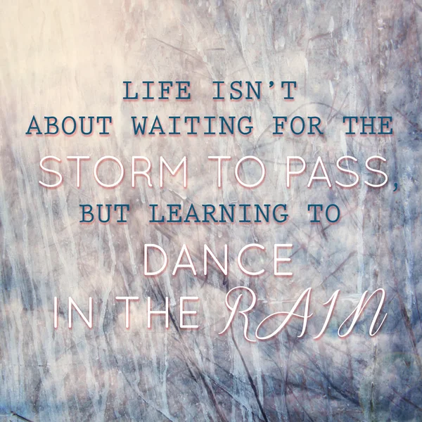 Typographic quote learning to dance in the rain — Stock Photo, Image