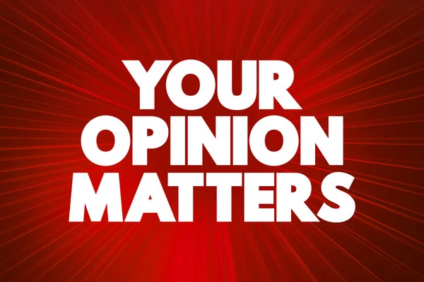 Your Opinion Matters text quote, concept backgroun