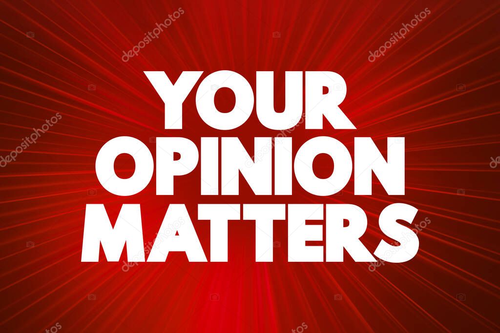 Your Opinion Matters text quote, concept backgroun