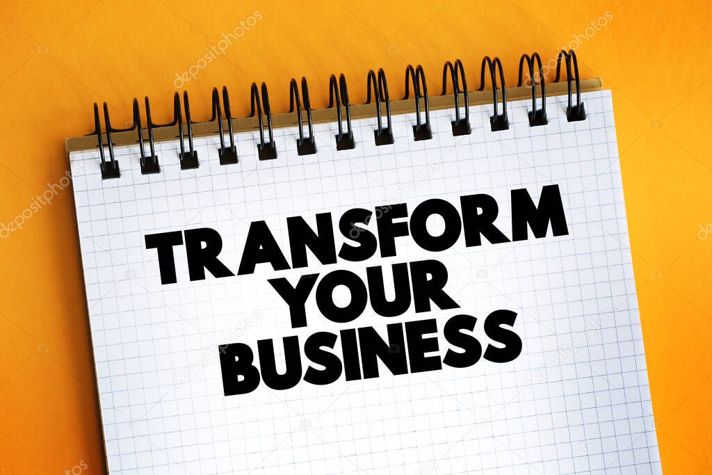 Transform Your Business text quote, concept backgroun