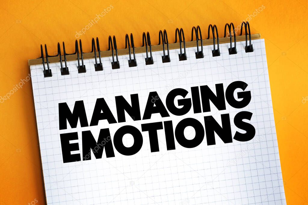 Managing Emotions text quote on notepad, concept backgroun