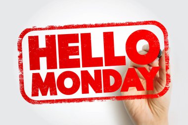 HELLO Pazartesi cesur pul mesajı bir el işareti ile yazılmış, motivasyonu sembolize eden, yeni başlangıçlar, yeni hafta enerjisi, işyeri zihniyeti, ve üretkenliğe karşı pozitif tutum