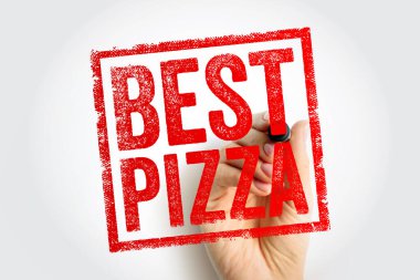 Bir el tarafından uygulanan BEST PIZZA damgası, onaylama, yüksek kalite ve güçlü bir tavsiye. Görüntü, lezzet çekiciliği, derecelendirme ve olağanüstü bir aşçılık olduğunu gösteriyor.