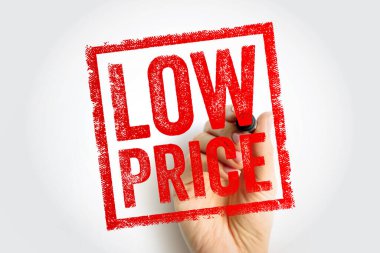 Düşük Fiyat - piyasadaki benzer ürün veya hizmetlere kıyasla nispeten ucuz veya ekonomik bir fiyat, metin kavramı damgası