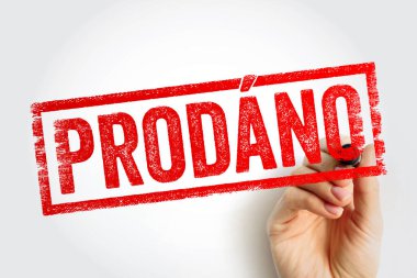 Prodano Çekçe 'de satılıktır, bir ürün, mülk veya hizmet karşılığında ödeme, metin konsepti damgası karşılığında başka biri tarafından satın alındığını belirtir.