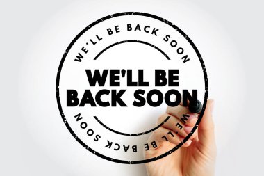 Kısa bir süre sonra el yazısı ile geri döneceğiz. İş, web sitesi veya depolama hizmetleri erişilebilirliği kavramı için geçici kapatma, mola zamanı veya bakım dönemini belirten ileti.