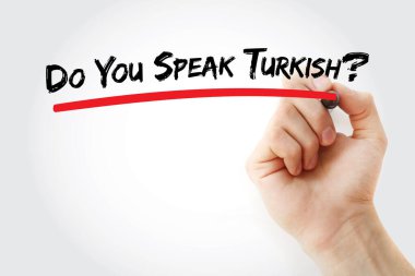 Türkçe biliyor musun? El işaretiyle gösterilen metin. Turizm acenteleri, dil okulları ve Türk pazarını ve gezginleri hedef alan iş iletişimi için mükemmel