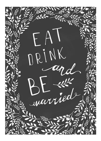 Poster Hochzeit Schriftzug essen trinken und verheiratet sein. Stockillustration