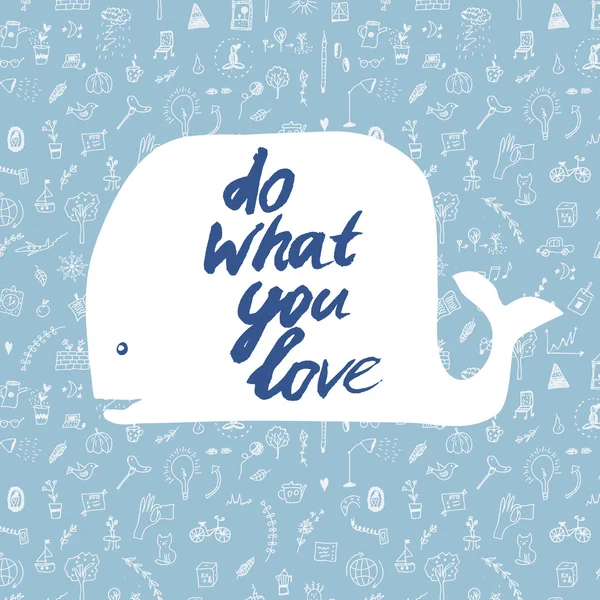 Do what you love motivational card with whale — Stock Vector