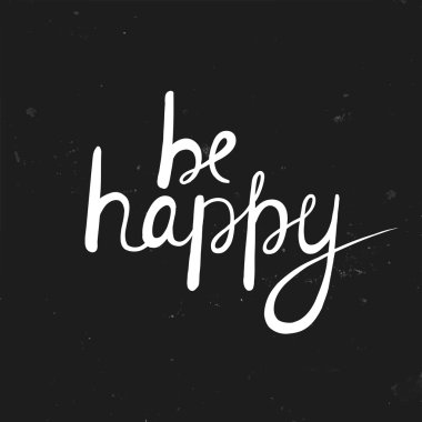 Mutlu ol. Modern fırça hat. 