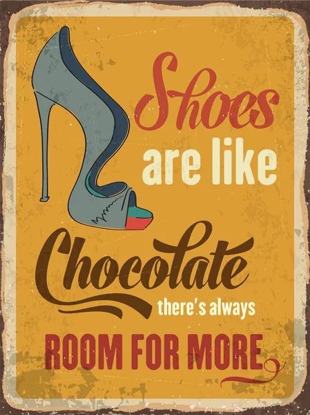 Retro metal sign "Shoes are like chocolate" — Stock Vector