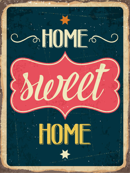 Retro metal sign " Home sweet home"