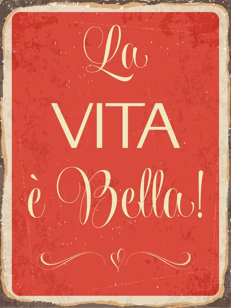 Metalowy znak retro "La vita e bella" — Wektor stockowy