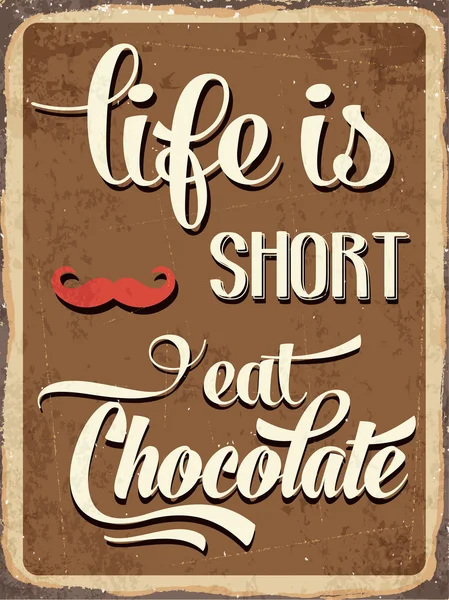 Plaque métal rétro "La vie est courte, manger du chocolat " — Image vectorielle