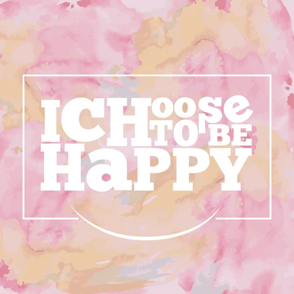 心に強く訴える引用「私は幸せになる選択」、明るい、モダンな w — ストックベクタ