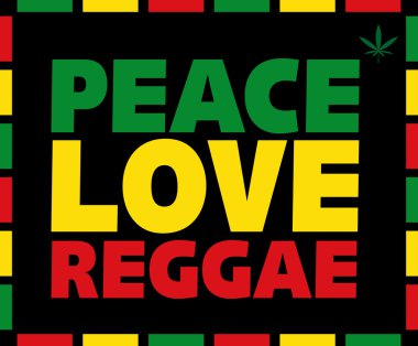 Reggae Peace Love title in Rasta colors on black background with marijuana leaf. Vector illustration. clipart