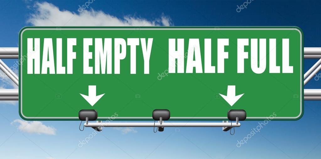 half full or empty think positive