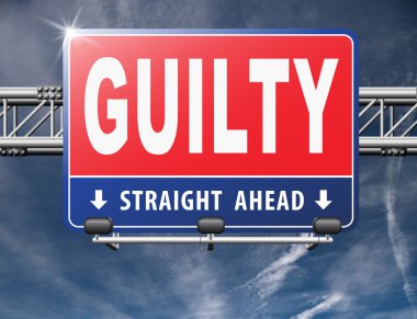 Guilty as charged, road sign billboard. clipart