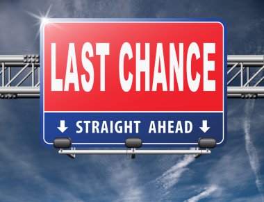Son şansın, yol işareti billboard.