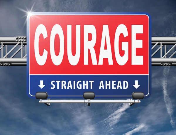 Courage, road sign billboard. — Stock Photo, Image