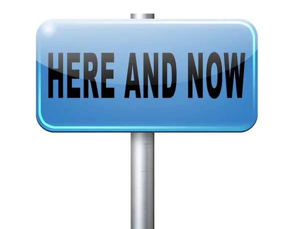 Here and now, road sign billboard. — Stock Photo, Image