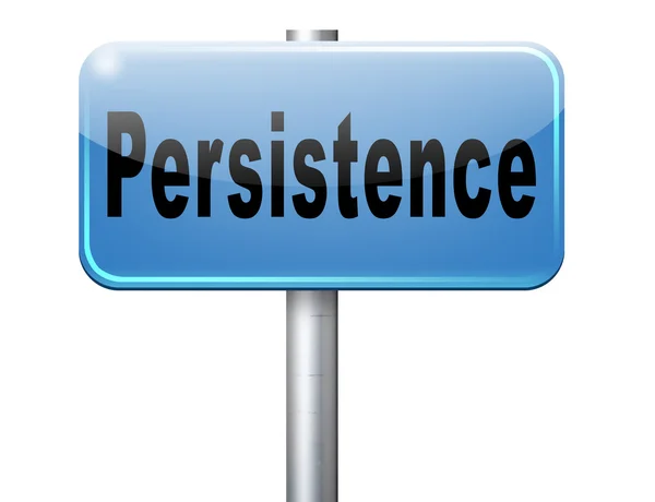 Persistence will pay off! — Stock Photo, Image