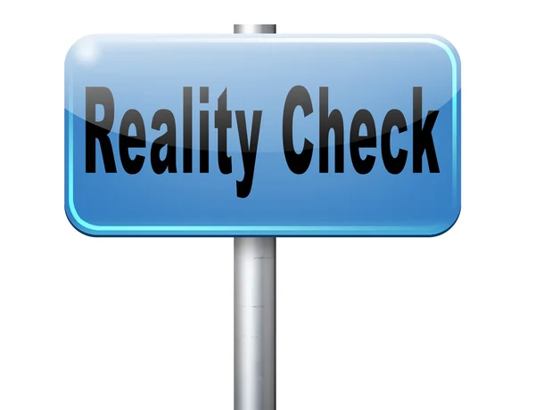 Reality check, road sign billboard. — Stock Photo, Image