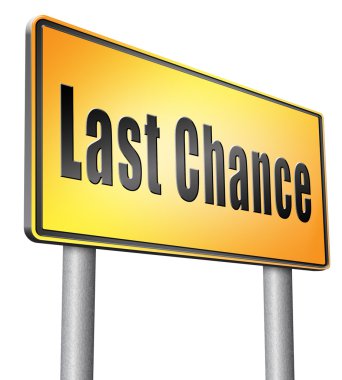 Son şansın, yol işareti billboard.