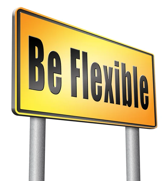 Be flexible adaptable and easy going — Stock Photo, Image