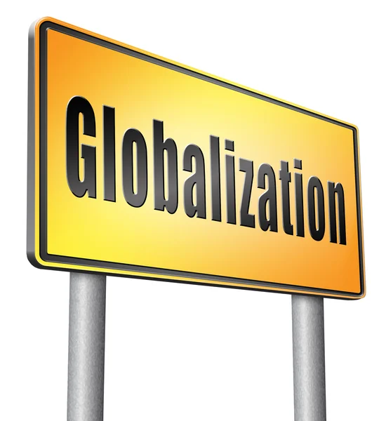 Globalizzazione, cartellone stradale . — Foto Stock